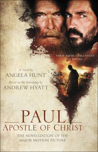 Paul, Apostle of Christ by Angela Elwell Hunt