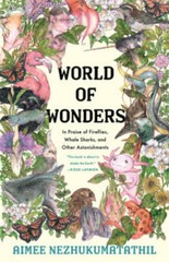 World of Wonders: In Praise of Fireflies, Whale Sharks, and Other Astoni – GOOD