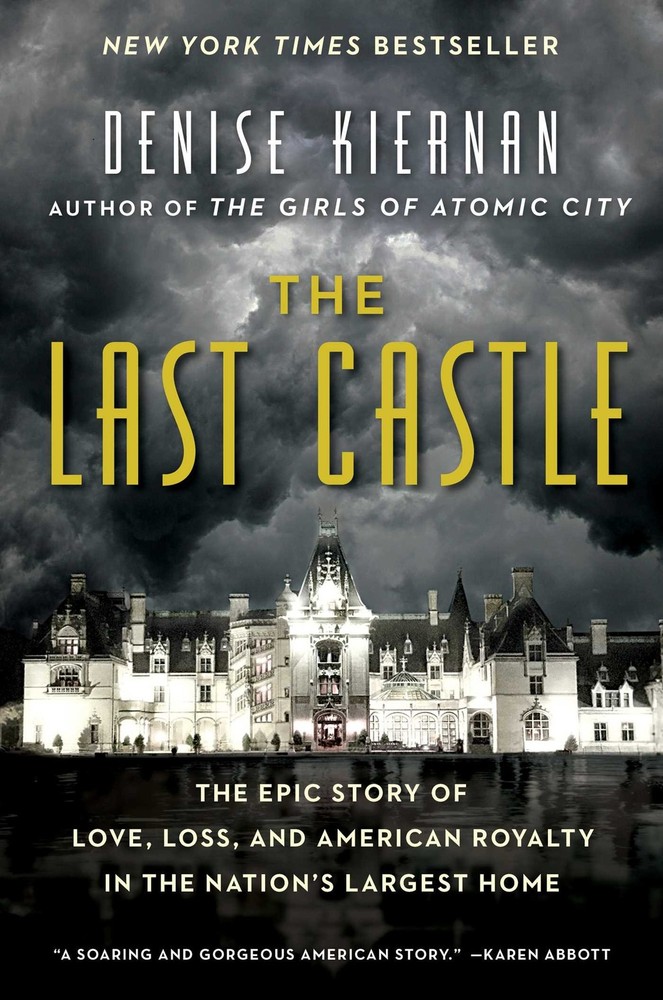 The Last Castle: The Epic Story of Love, Loss, and American Royalty in the N…