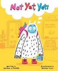 Not Yet, Yeti by Bethany V Freitas: Used