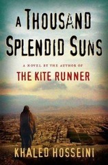 A Thousand Splendid Suns by Khaled Hosseini (2007, Hardcover)