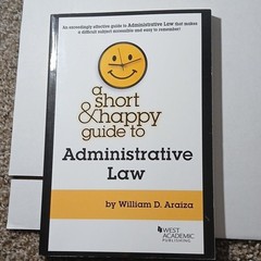 A Short & Happy Guide to Administrative Law Araiza Paperback West Academic