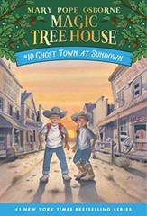 Ghost Town at Sundown (Magic Tree House) By Mary Pope Osborne