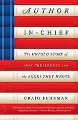 Author in Chief : The Untold Story of Our Presidents and the Book