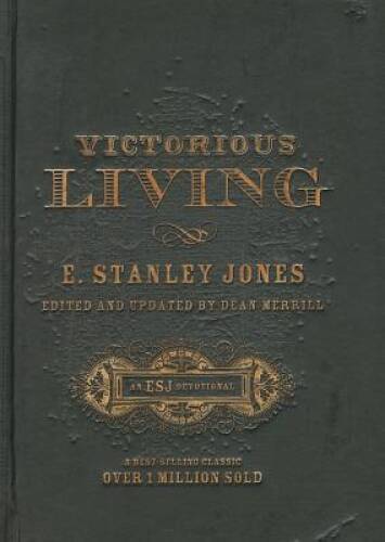 Victorious Living, Hardcover Edition – Hardcover By E. Stanley Jones – VERY GOOD