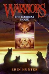 The Darkest Hour (Warriors, Book 6) – Paperback By Hunter, Erin – GOOD