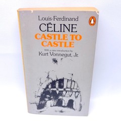 Castle to Castle Louis-Ferdinand Celine Penquin Paperback 1976 intro K. Vonnegut