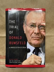 The Trial Of Donald Rumsfeld By Michael Ratner 2008 Signed