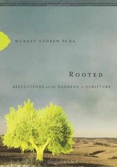 Rooted: Reflections on the – Hardcover, by Pura Murray Andrew – Very Good