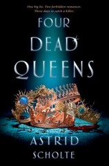 Four Dead Queens – 0525513922, hardcover, Astrid Scholte, AUTOGRAPHED