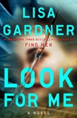 Look for Me (D. D. Warren) – Hardcover By Gardner, Lisa – GOOD