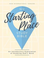 NIV, Starting Place Study Bible (An Introductory Study Bible), Hardcover, Ta…
