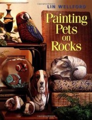 Painting Pets on Rocks – Paperback By Wellford, Lin – VERY GOOD