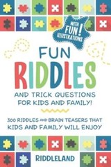 Fun Riddles & Trick Questions For Kids and Family: 300 Riddles and Brain Teasers