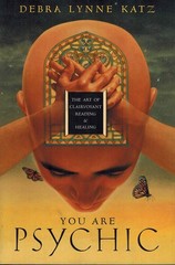 You Are Psychic: The Art of Clairvoyant Reading & Healing