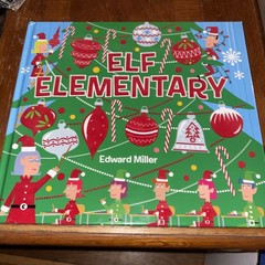 Elf Elementary by Edward Miller (2004, Hardcover) Signed! Christmas Book