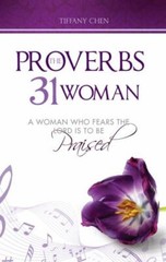 The Proverbs 31 Woman: A Woman Who Fears the Lord Is to Be Praised