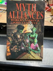 Myth Alliances. By Robert Asprin & Jody Lynn Nye