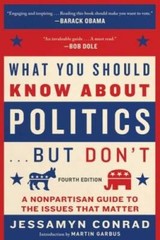 What You Should Know About Politics . . . But Don’t, Fourth Edition: – VERY GOOD