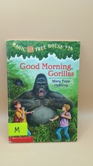 Good Morning Gorillas By Mary Pope Osborne Magic Treehouse #26 Paperback 2003
