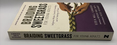 Braiding Sweetgrass For Young Adults: Indigenous Wisdom,Scientific.by Kimmerer