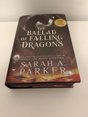 Ballad of Falling Dragons Sarah A. Parker SIGNED 1st/1st HC DJ 2026 Moonfall Ser