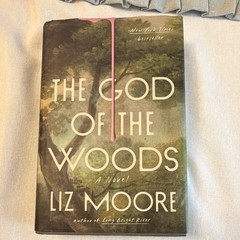 The God of the Woods by Liz Moore Hardcover Riverhead Books 2024 Dust Jacket