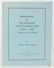 Descendants of the Rev. Larrs Karlsson Lock, 1604-1688, 1986 Genealogy Scarce