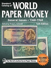 Standard Catalog of World Paper Money General Issues 1368-1960 by Tracy Schmidt