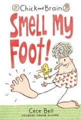 Chick and Brain: Smell My Foot! – Hardcover By Bell, Cece – GOOD