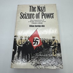 The Nazi Seizure Of Power By William Sheridan Allen 1973 Edition Paperback