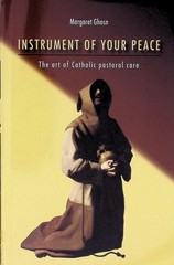 Instrument of Your Peace Margaret Ghosn 2013 Reissue Catholic Pastoral Care Wipf