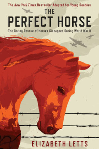 The Perfect Horse: The Daring Rescue of Horses Kidnapped During World – GOOD