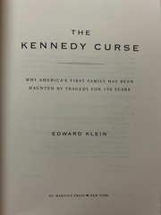 Edward Klein, The Kennedy Curse;Jim Marrs,Crossfire:The Plot That Killed Kennedy