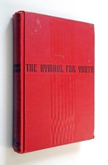 The Hymnal for Youth – 1954 hc, The Westminster Press, 17th printing