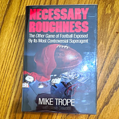 Mike Trope & Steve Delsohn Necessary Roughness Football HC 1987 DJ
