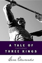 Tale of Three Kings : A Study in Brokenness by Gene Edwards (1992, Perfect)