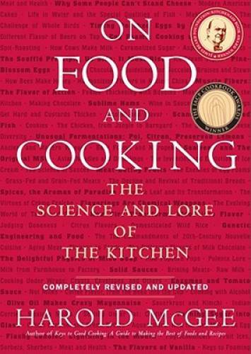 On Food and Cooking: The Science and Lore of the Kitchen – Hardcover – GOOD