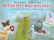After the War Was over – hardcover Foreman, Michael