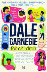 DALE CARNEGIE FOR CHILDREN Paperback by Dale Carnegie (Author)