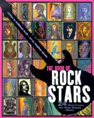 The Book of Rock Stars: 24 Musical Icons That Shine Through History – GOOD