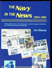 THE NAVY IN THE NEWS, 1954-91 Jim Allaway SB VG