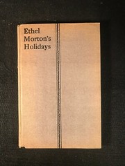 Ethel Morton’s Holidays by Mabell S.C. Smith (Hardcover, 1915) Juvenile Library