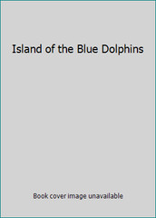 Island of the Blue Dolphins by Scott O’Dell