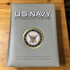 U. S. Navy A Complete History By The Naval Historical Foundation Hard Cover Book