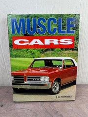 Muscle Cars J.G. Newbery 1994 Illustrated Automotive History Thunder Bay Press