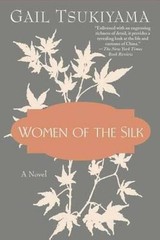 Women of the Silk: A Novel – Paperback By Tsukiyama, Gail – GOOD
