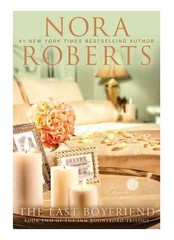 The Last Boyfriend; Inn BoonsBoro Trilogy, B- roughcut, 0425246035, Nora Roberts