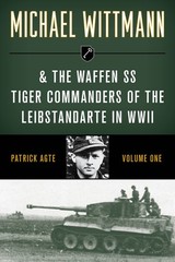 Michael Wittmann & the Waffen SS Tiger Commanders of the Leibstandarte in WWI…