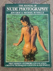 Manual of NUDE PHOTOGRAPHY by Jon Gray & Michael Busselle 1984 Softcover